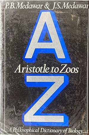 Seller image for Aristotle to Zoos: a philosophical dictionary of biology for sale by Acanthophyllum Books