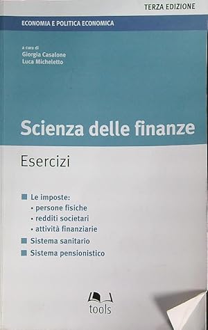 Bild des Verkufers fr Scienza delle finanze. Esercizi zum Verkauf von Librodifaccia
