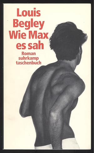 Bild des Verkufers fr Wie Max es sah. Roman. zum Verkauf von Versandantiquariat Markus Schlereth