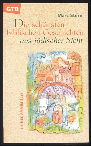 Bild des Verkufers fr Die schnsten biblischen Geschichten aus jdischer Sicht. zum Verkauf von Versandantiquariat Markus Schlereth