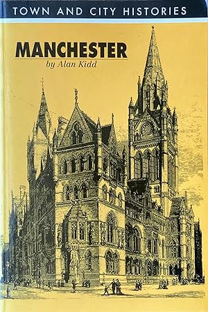 Immagine del venditore per Manchester (Town and City Histories) venduto da Acanthophyllum Books