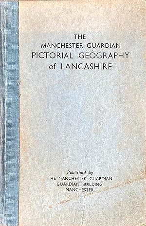 Immagine del venditore per The Manchester Guardian pictorial geography of Lancashire venduto da Acanthophyllum Books