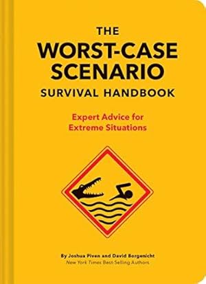 Seller image for The NEW Worst-Case Scenario Survival Handbook: Expert Advice for Extreme Situations for sale by WeBuyBooks