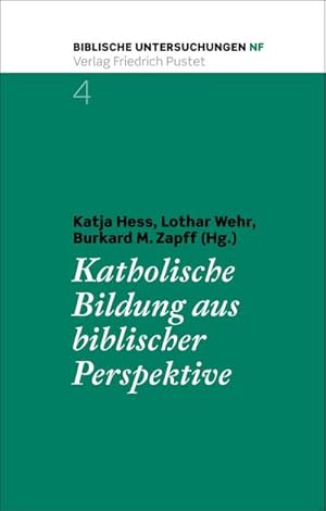 Seller image for Katholische Bildung aus biblischer Perspektive for sale by Rheinberg-Buch Andreas Meier eK