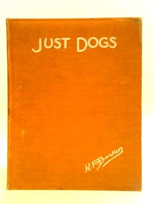 Image du vendeur pour Just Dogs: Sketches In Pen And Pencil mis en vente par World of Rare Books