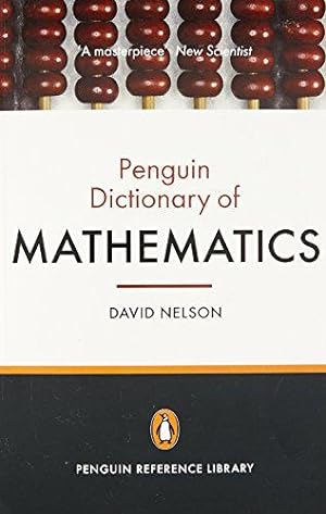 Seller image for The Penguin Dictionary of Mathematics: Fourth edition (Penguin Reference Library) for sale by WeBuyBooks 2