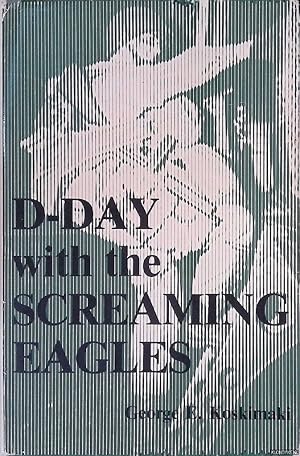 Seller image for D-Day with the Screaming Eagles for sale by Klondyke