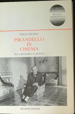 Bild des Verkufers fr Pirandello in cinema zum Verkauf von Librodifaccia