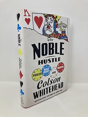 The Noble Hustle: Poker, Beef Jerky, and Death