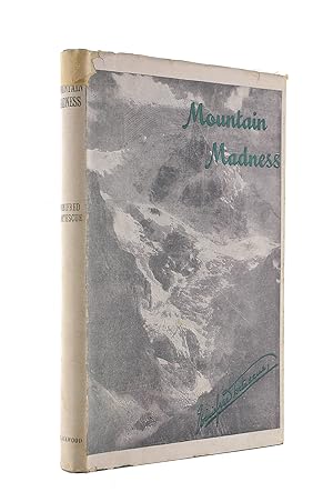 Immagine del venditore per Mountain Madness . With Illustrations Including Portraits. An Account Of Holidays Spent In The French Alps venduto da M Godding Books Ltd