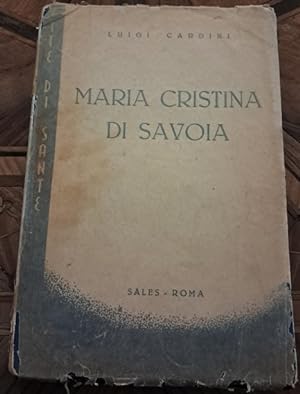 Seller image for MARIA CRISTINA DI SAVOIA, for sale by Libreria antiquaria Pagine Scolpite