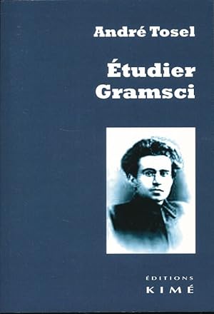 Imagen del vendedor de Etudier Gramsci a la venta por LIBRAIRIE GIL-ARTGIL SARL