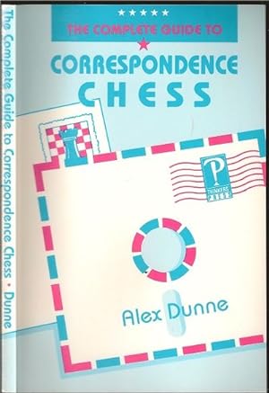 Imagen del vendedor de The Complete Guide to Correspondence Chess a la venta por The Book Collector, Inc. ABAA, ILAB