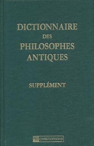 Bild des Verkufers fr Dictionnaire des philosophes antiques. Supplment zum Verkauf von LIBRAIRIE GIL-ARTGIL SARL