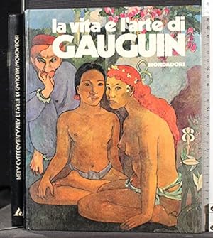 Bild des Verkufers fr La vita e l'arte di Gauguin. zum Verkauf von Ammareal