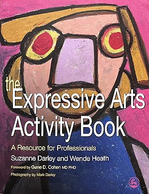 Seller image for The Expressive Arts Activity Book: A Resource for Professionals for sale by Object Relations, IOBA