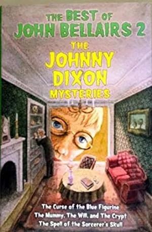Seller image for First Edition The Best of John Bellairs 2: The Johnny Dixon Mysteries for sale by Heisenbooks
