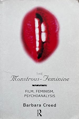 The Monstrous-Feminine: Film, Feminism, Psychoanalysis