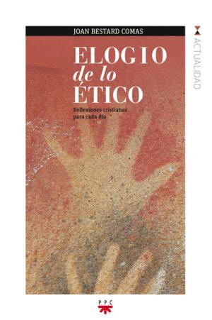 ELOGIO DE LO ÉTICO