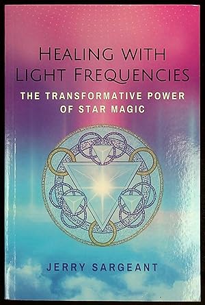 Seller image for Healing with Light Frequencies: The Transformative Power of Star Magic for sale by Shopbookaholic Inc
