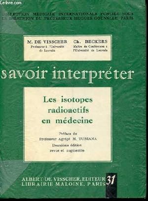 Immagine del venditore per Les isotopes radioactifs en mdecine - Collection savoir interpreter n31. venduto da Le-Livre