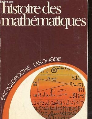 Histoire des mathématiques - Collection encyclopoche larousse n°21.