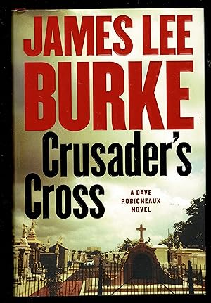 Seller image for Crusader's Cross: A Dave Robicheaux Novel (Dave Robicheaux Mysteries) for sale by Granada Bookstore,            IOBA