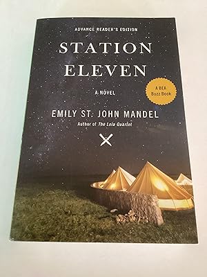 Seller image for Station Eleven (Advance Reading Copy) for sale by Brothers' Fine and Collectible Books, IOBA