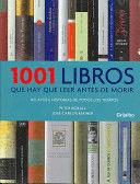 1001 LIBROS QUE HAY QUE LEER ANTES DE MORIR (TAPA DURA)