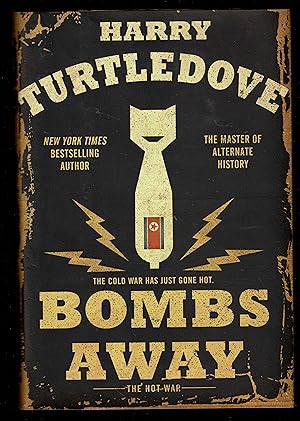 Bombs Away: The Hot War
