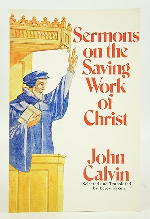 Seller image for Sermons on the Saving Work of Christ for sale by Shelley and Son Books (IOBA)