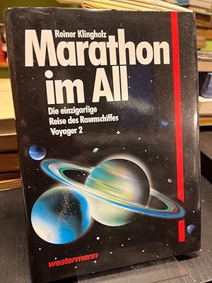 Marathon im All. Die einzigartige Reise des Raumschiffes Voyager 2.