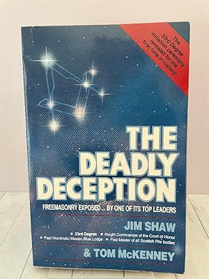 Seller image for The Deadly Deception: Freemasonry Exposed by One of Its Top Leaders for sale by PorterMonkey Books