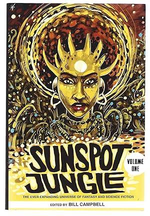 Seller image for Sunspot Jungle: The Ever Expanding Universe of Fantasy and Science Fiction, Volume One for sale by Cameron-Wolfe Booksellers