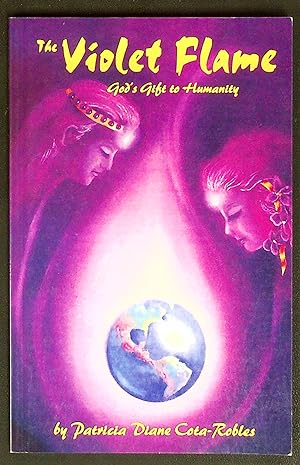 Seller image for The Violet Flame: Gods Gift to Humanity for sale by Shopbookaholic Inc