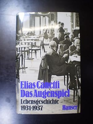 Das Augenspiel. Lebensgeschichte 1931-1937