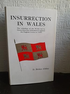 Bild des Verkufers fr Insurrection in Wales: The rebellion of the Welsh led by Owen Glyn Dwr (Glendower) against the English Crown in 1400 zum Verkauf von Brogden Books