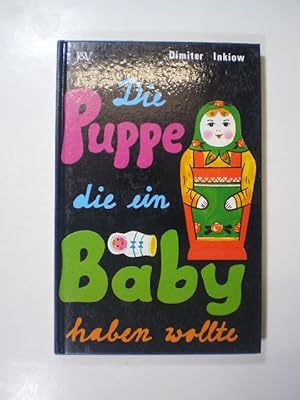 Die Puppe, die ein Baby haben wollte