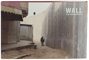 Seller image for Kai Wiedenhfer: Wall for sale by Kenneth Mallory Bookseller ABAA