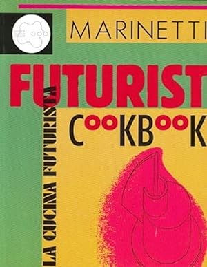 Seller image for The Futurist Cookbook for sale by Friends of Johnson County Library