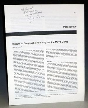 History of Dianostic Radiology at the Mayo Clinic Inscribed By Author