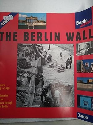 Seller image for The Berlin Wall: History 1961-1989. In Search of Traces: 10 Years After for sale by SoferBooks