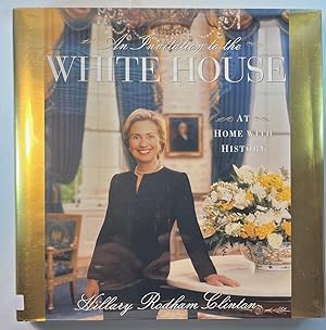 Seller image for An Invitation To The White House : At Home With History for sale by Brenner's Collectable Books ABAA, IOBA