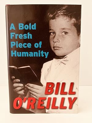 Seller image for A Bold Fresh Piece of Humanity [FIRST EDITION, FIRST PRINTING] for sale by Vero Beach Books