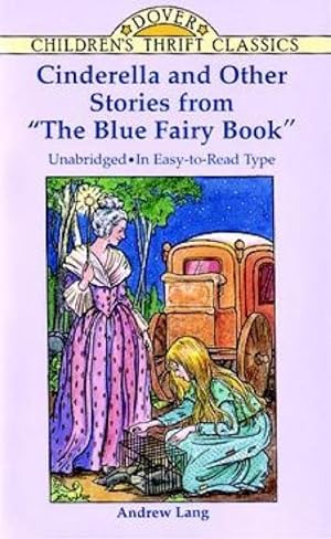 Bild des Verkufers fr Cinderella and Other Stories from the \ Blue Fairy Book zum Verkauf von moluna