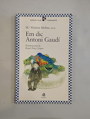 Seller image for Em dic Antoni Gaud for sale by Saturnlia Llibreria