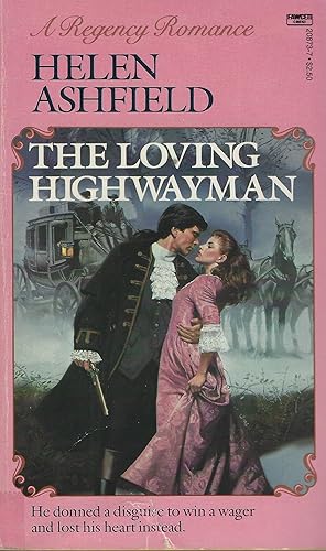 Seller image for The Loving Highwayman for sale by The Eclectic Eccentric