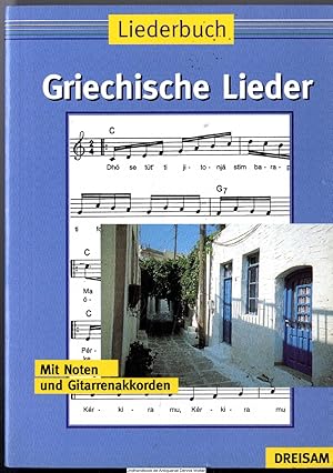 Griechische Lieder : mit Noten und Gitarrenakkorden ; Liederbuch
