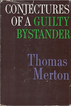 Conjectures of a Guilty Bystander