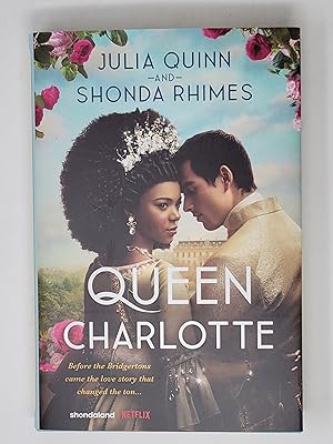 Seller image for Queen Charlotte: Before Bridgerton Came an Epic Love Story for sale by Cross Genre Books